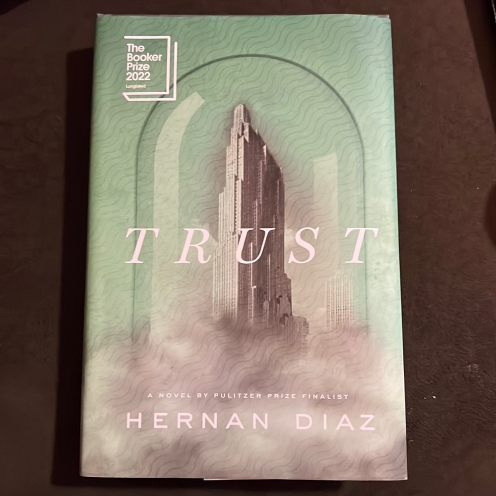 Trust by Hernan Diaz
